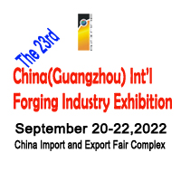 The 23rd China(Guangzhou) Int’l Forging Industry Exhibition
